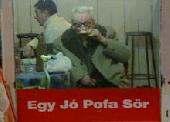 Egy j� pofa s�r.